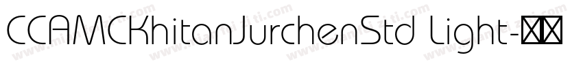 CCAMCKhitanJurchenStd Light字体转换